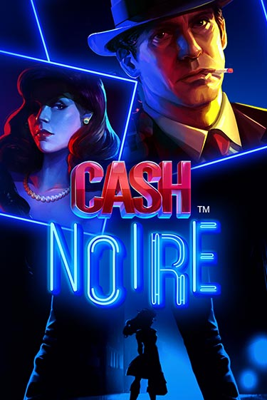 Бесплатная версия игры Cash Noire | VAVADA KZ 