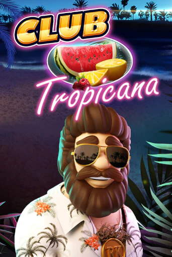 Бесплатная версия игры Club Tropicana | VAVADA KZ 